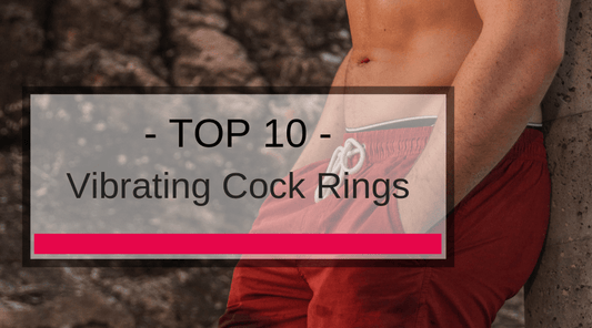 Top 10 Vibrating Cock Rings