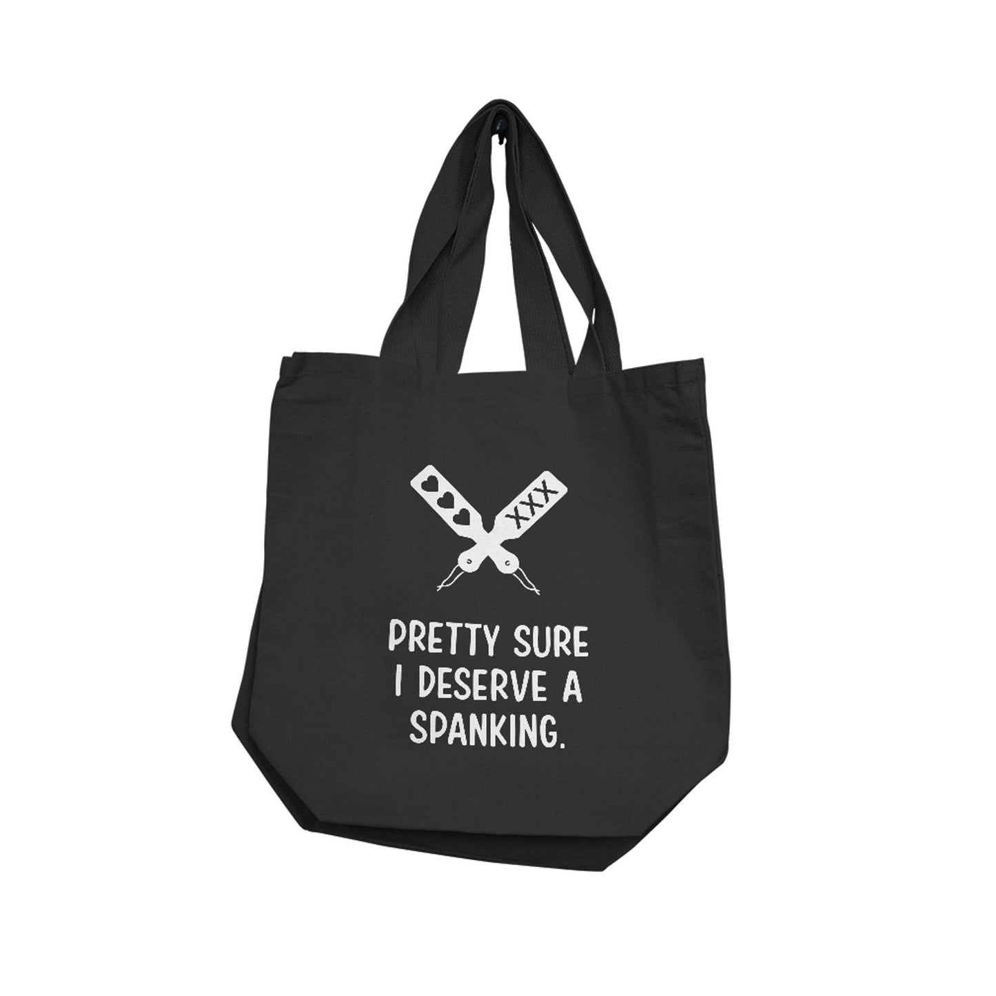 Nobu Pretty Sure I Deserve A Spanking Reusable Tote