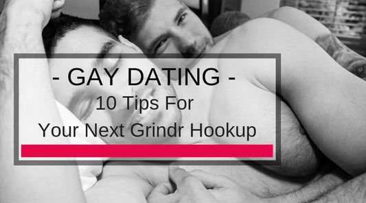 10 Tips For Your Next Grindr Hookup