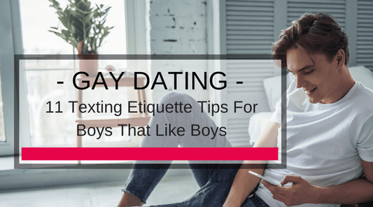 11 Texting Etiquette Tips For Boys That Like Boys