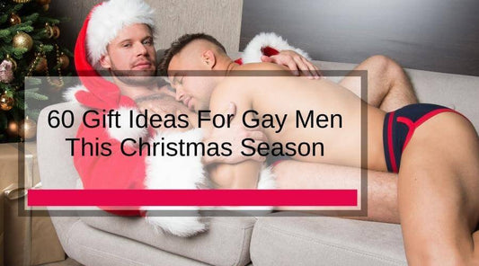 60 Gift Ideas For Gay Men