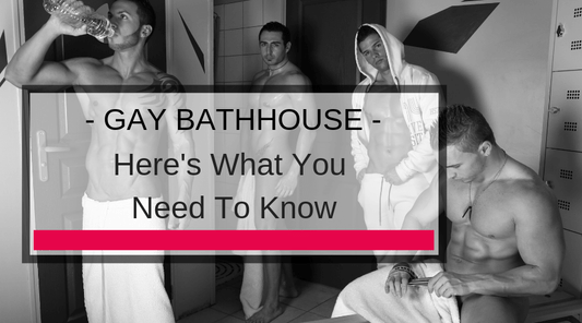 Gay Bathhouse Tips