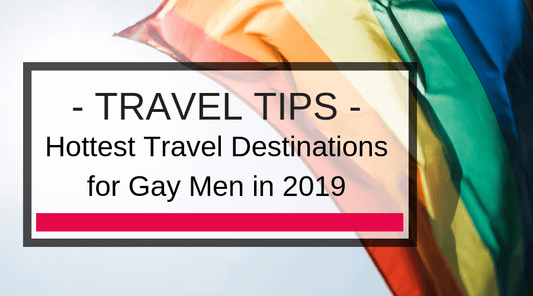Gay Travel Tips